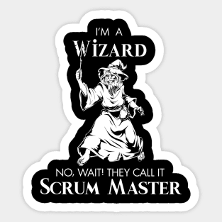 I'm a Wizard - No wait, they call it Scrum Master Sticker